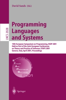 Image for Programming languages and systems: 10th European Symposium on Programming, ESOP 2001, held as part of the Joint European Conferences on Theory and Practice of Software, ETAPS 2001, Genova, Italy, April 2-6, 2001 : proceedings