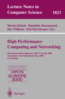 Image for High-Performance Computing and Networking: 8th International Conference, HPCN Europe 2000 Amsterdam, The Netherlands, May 8-10, 2000 Proceedings
