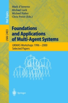 Image for Foundations and applications of multi-agent systems: UKMAS Workshops 1996-2000 : selected papers