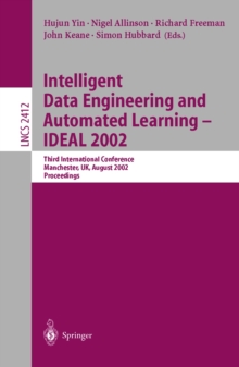 Image for Intelligent data engineering and automated learning-IDEAL 2002: third international conference, Manchester, UK, August 12-14 2002 : proceedings