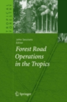 Image for Forest road operations in the Tropics