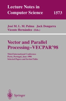 Image for Vector and parallel processing-VECPAR'98: Third International Conference, Porto, Portugal, June 21-23 1998 : selected papers and invited talks