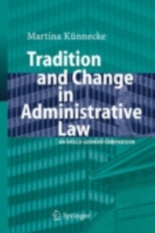 Image for Tradition and Change in Administrative Law: An Anglo-German Comparison