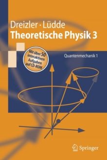 Image for Theoretische Physik 3 : Quantenmechanik 1