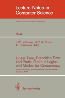 Image for Linear Time, Branching Time and Partial Order in Logics and Models for Concurrency : School/Workshop, Noordwijkerhout, The Netherlands, May 30 - June 3, 1988
