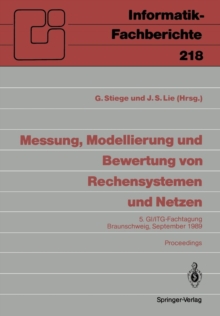Image for Messung, Modellierung und Bewertung von Rechensystemen und Netzen : 5. GI/ITG-Fachtagung Braunschweig, 26.–28. September 1989, Proceedings