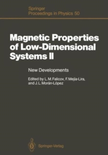 Image for Magnetic Properties of Low-Dimensional Systems II : New Developments. Proceedings of the Second Workshop, San Luis Potosi, Mexico, May 23 - 26, 1989