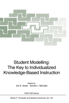 Image for Student Modelling: The Key to Individualized Knowledge-Based Instruction