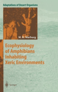 Image for Ecophysiology of Amphibians Inhabiting Xeric Environments