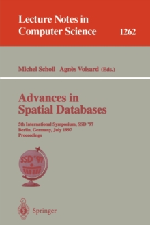 Image for Advances in Spatial Databases : 5th International Symposium, SSD'97, Berlin, Germany, July 15-18, 1997 Proceedings