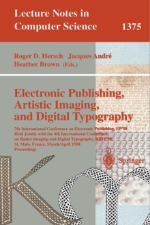 Image for Electronic Publishing, Artistic Imaging, and Digital Typography : 7th International Conference on Electronic Publishing, EP'98 Held Jointly with the 4th International Conference on Raster Imaging and 