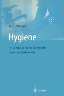 Image for Hygiene : Ein Lehrbuch fur die Fachberufe im Gesundheitswesen