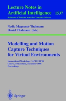 Image for Modelling and Motion Capture Techniques for Virtual Environments : International Workshop, CAPTECH'98, Geneva, Switzerland, November 26-27, 1998, Proceedings