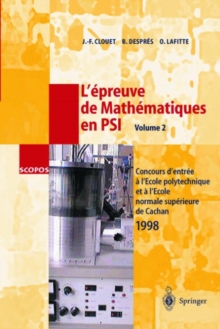 Image for L'epreuve de Mathematiques en PSI, Volume 2 : Concours d'entree a l'Ecole polytechnique et a l'Ecole normale superieure de Cachan 1998