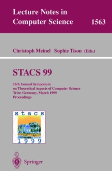 Image for STACS 99 : 16th Annual Symposium on Theoretical Aspects of Computer Science, Trier, Germany, March 4-6, 1999 Proceedings
