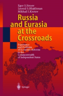 Image for Russia and Eurasia at the Crossroads : Experience and Problems of Economic Reforms in the Commonwealth of Independent States
