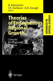 Image for Theories of Endogenous Regional Growth : Lessons for Regional Policies