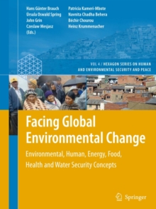 Image for Facing global environmental change: environmental, human, energy, food, health and water security concepts