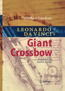 Image for Leonardo da Vinci's giant crossbow