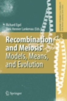 Image for Recombination and meiosis: models, means, and evolution