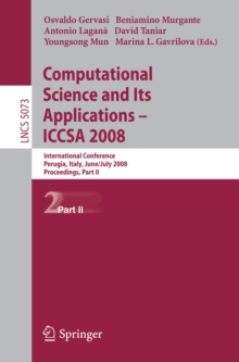 Image for Computational science and its applications - ICCSA 2008: international conference, Perugia, Italy, June 30-July 3, 2008, proceedings,.