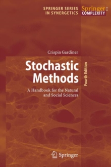 Image for Handbook of stochastic methods  : for the natural and social sciences