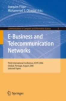 Image for E-business and telecommunication networks: Third International Conference, ICETE 2006, Setubal Portugal, August 7-10, 2006, selected papers