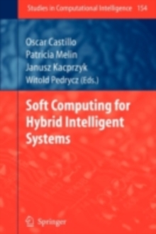Image for Soft computing for hybrid intelligent systems