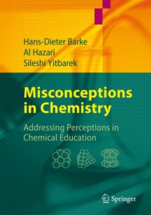 Image for Misconceptions in chemistry  : addressing perceptions in chemical education