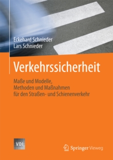 Image for Verkehrssicherheit: Mae und Modelle, Methoden und Manahmen fur den Straen- und Schienenverkehr
