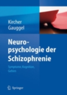Image for Neuropsychologie Der Schizophrenie: Symptome, Kognition, Gehirn