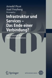 Image for Infrastruktur und Services - Das Ende einer Verbindung? : Die Zukunft der Telekommunikation