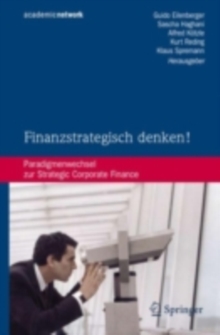 Image for Finanzstrategisch Denken!: Paradigmenwechsel Zur Strategic Corporate Finance