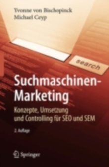 Image for Suchmaschinen-Marketing: Konzepte, Umsetzung und Controlling fur SEO und SEM