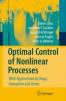 Image for Optimal control of nonlinear processes: with applications in drugs, corruption, and terror