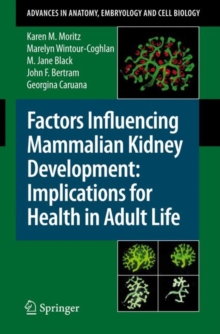 Image for Factors influencing mammalian kidney development  : implications for health in adult life