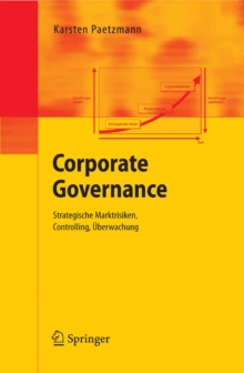 Image for Corporate Governance: Strategische Marktrisiken, Controlling, Uberwachung