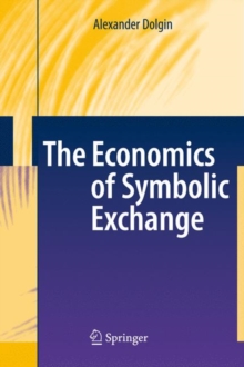 Image for The Economics of Symbolic Exchange