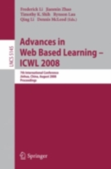 Image for Advances in Web Based Learning - ICWL 2008: 7th International Conference, Jinhua, China, August 20-22, 2008, Proceedings