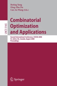 Image for Combinatorial Optimization and Applications : Second International Conference, COCOA 2008, St. John's, NL, Canada, August 21-24, 2008, Proceedings
