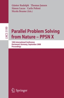 Image for Parallel Problem Solving from Nature - PPSN X: 10th International Conference Dortmund, Germany, September 13-17, 2008 Proceedings