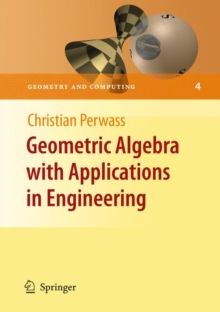 Image for Geometric Algebra with Applications in Engineering