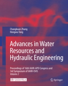 Image for Advances in Water Resources & Hydraulic Engineering: Proceedings of 16th IAHR-APD Congress and 3rd Symposium of IAHR-ISHS