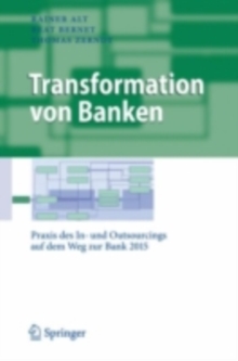 Image for Transformation Von Banken: Praxis Des In- Und Outsourcings Auf Dem Weg Zur Bank 2015