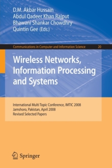 Image for Wireless networks, information processing and systems  : International Multi Topic Conference, IMTIC 2008, Jamshoro, Pakistan, April 11-12, 2008, revised selected papers