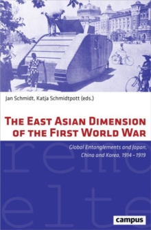 East Asian Dimension of the First World War