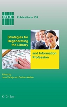 Image for Strategies for Regenerating the Library and Information Profession