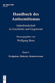 Image for Handbuch des Antisemitismus, Band 4, Ereignisse, Dekrete, Kontroversen
