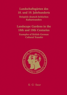 Image for Landschaftsgarten des 18. und 19. Jahrhunderts: Beispiele deutsch-britischen Kulturtransfers