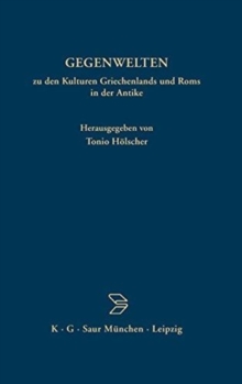 Image for Gegenwelten Zu Den Kulturen Griechenlands Und ROMs in Der Antike